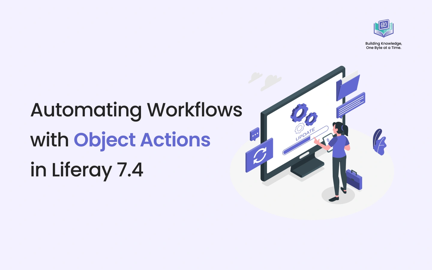 Automating Workflows with Object Actions in Liferay 7.4